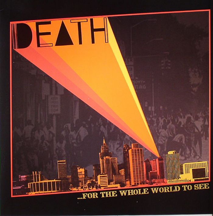 DEATH - For The Whole World To See