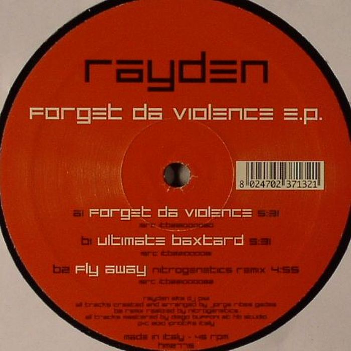 RAYDEN - Forget Da Violence EP