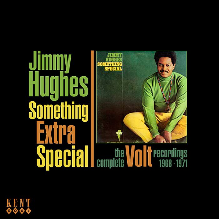 HUGHES, Jimmy - Something Extra Special: The Complete Volt Recordings 1968-1971