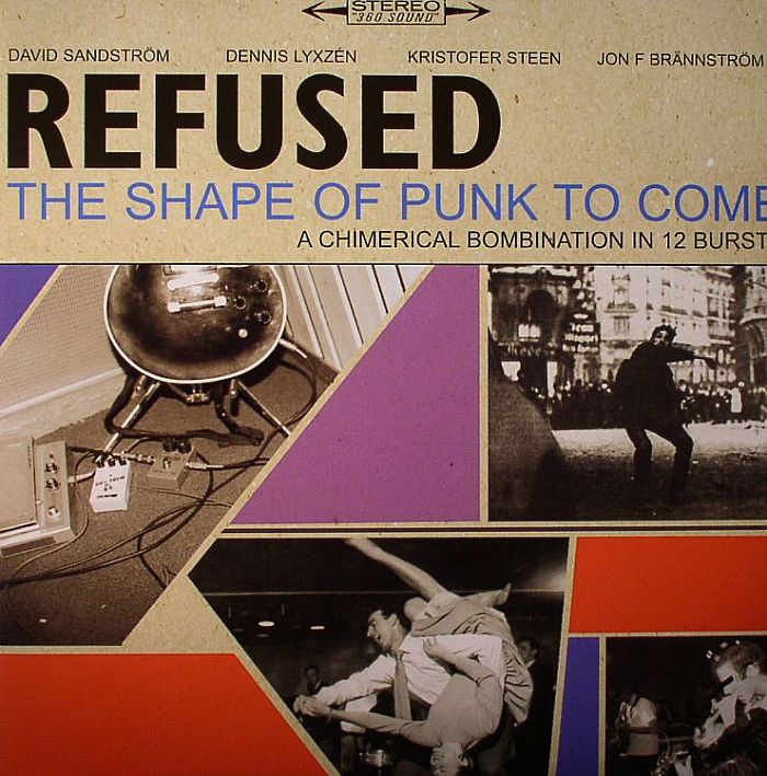 REFUSED - The Shape Of Punk To Come