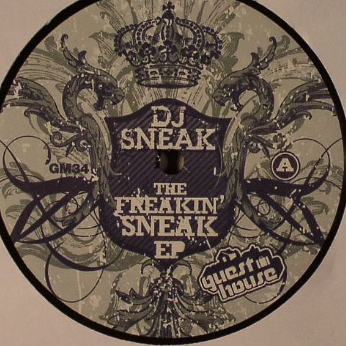 DJ SNEAK - The Freakin Sneak EP