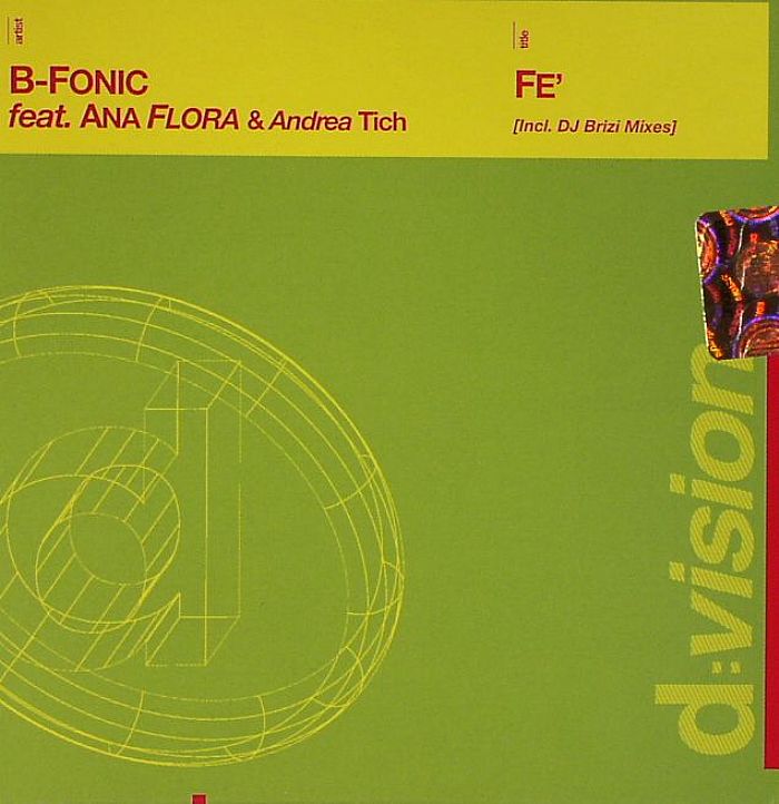 B FONIC feat ANA FLORA & ANDREA TICH - Fe'