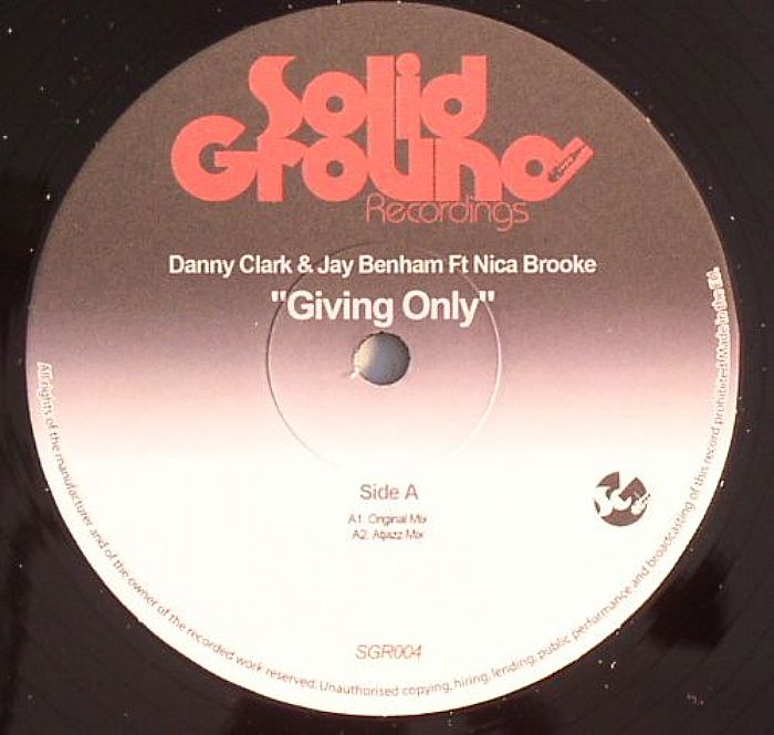 CLARK, Danny/JAY BENHAM feat NICA BROOKE - Giving Only