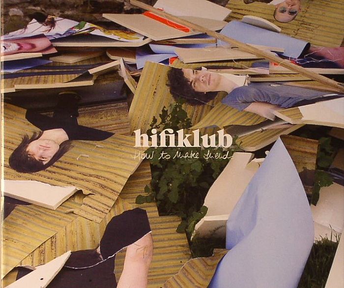 HIFIKLUB - How To Make Friends