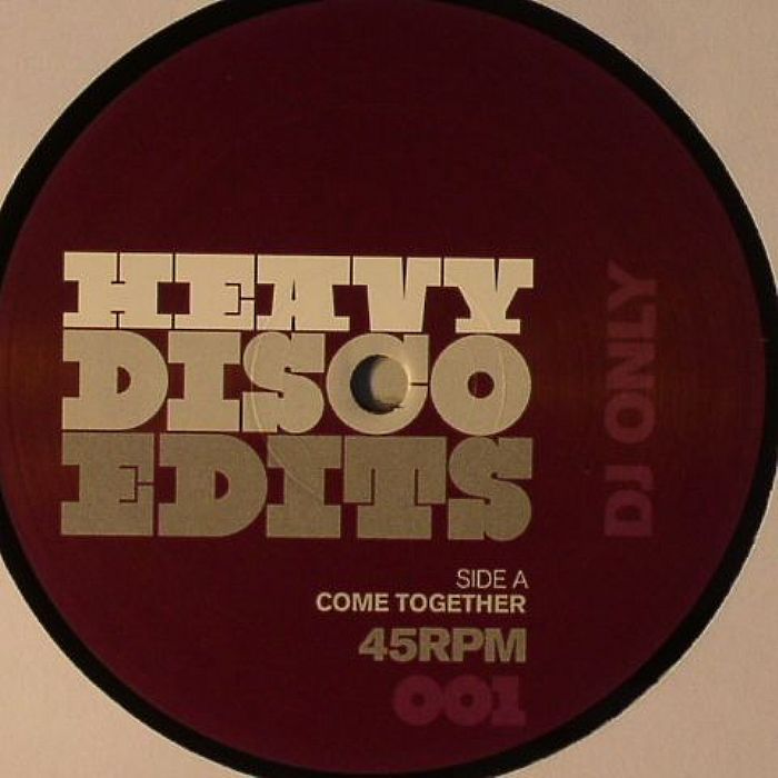 HEAVY DISCO EDITS - Come Together