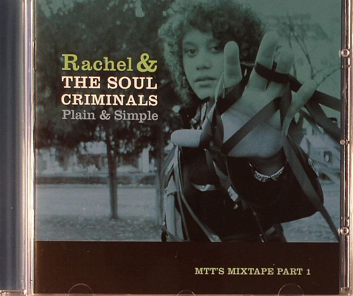 RACHEL & THE SOUL CRIMINALS - Plain & Simple: MTT Mixtape Part 1