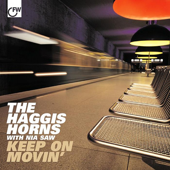 HAGGIS HORNS, The with NIA SAW - Keep On Movin'
