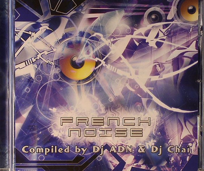 DJ ADN/DJ CHAI/VARIOUS - French Noise