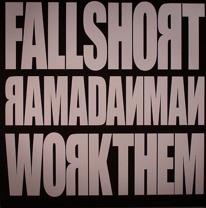 RAMADANMAN - Fallshort/Work Them