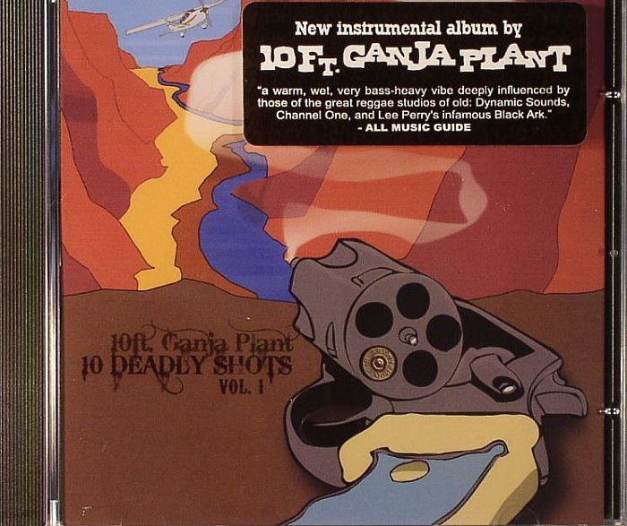 10 FT GANJA PLANT 10 Deadly Shots Vol 1 vinyl at Juno Records.