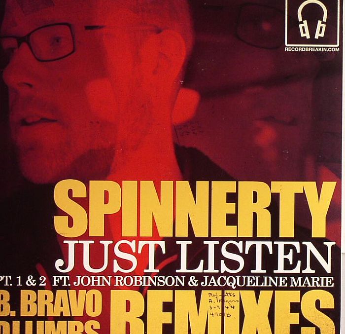 SPINNERTY feat JOHN ROBINSON/JACQUELINE MARIE - Just Listen (repress)
