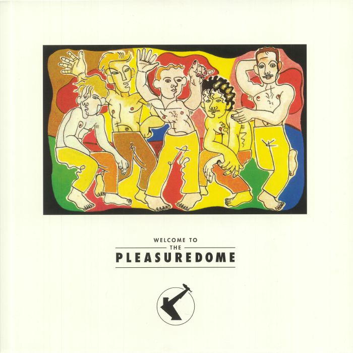 FRANKIE GOES TO HOLLYWOOD - Welcome To The Pleasuredome