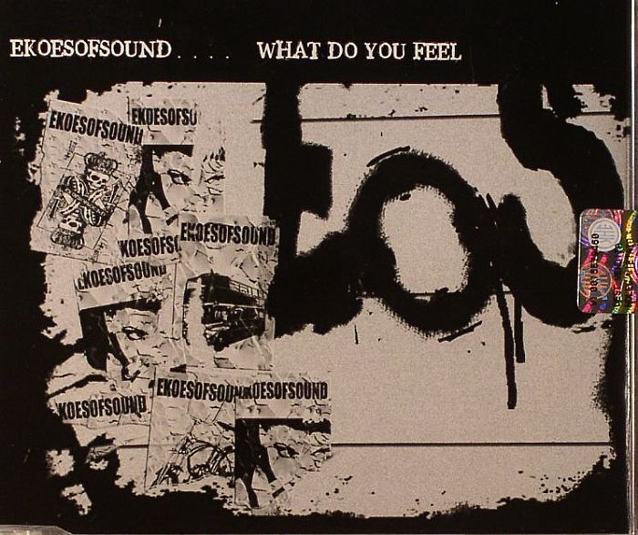 EKOESOFSOUND - What Do You Feel
