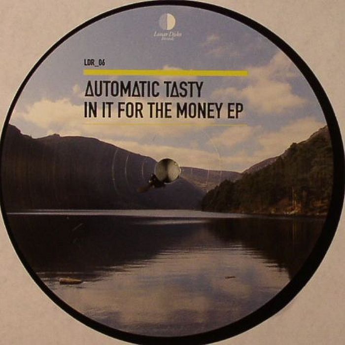 AUTOMATIC TASTY - In It For The Money EP