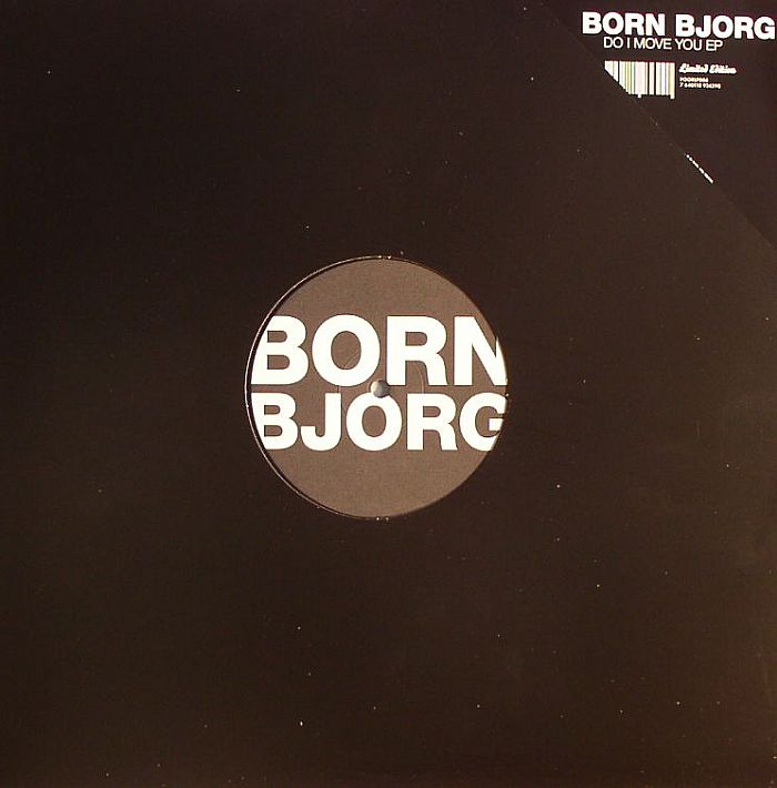 BJORG, Born - Do I Move You EP