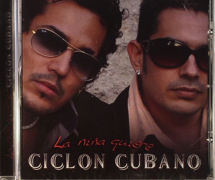CICLON CUBANO - La Nina Quiere