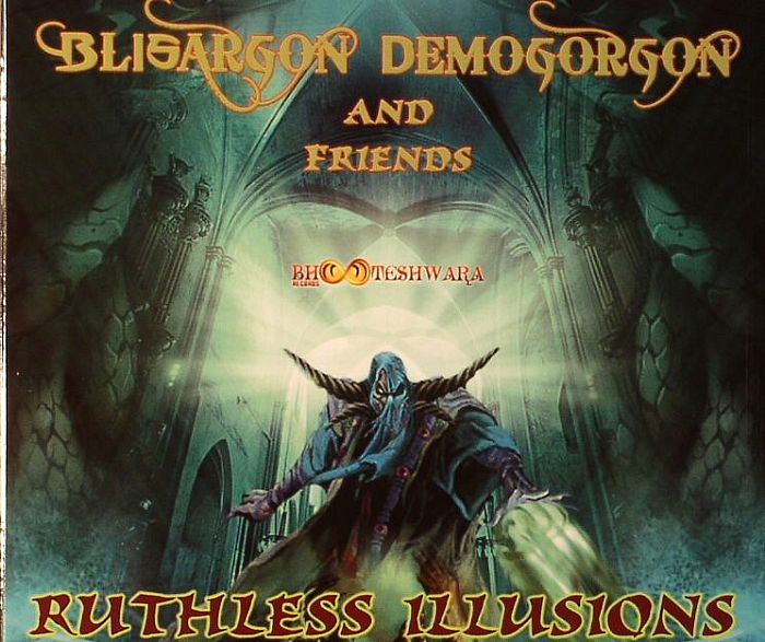 BLISARGON DEMOGORGON & FRIENDS - Ruthless Illusions