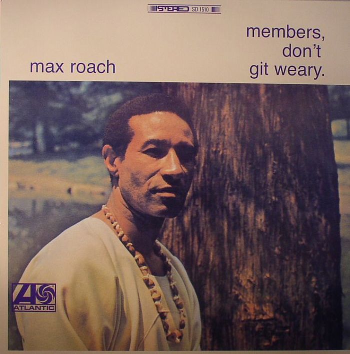 ROACH, Max - Members, Don't Git Weary
