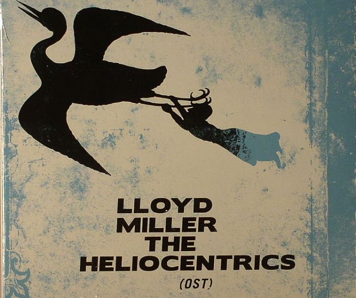 MILLER, Lloyd/THE HELIOCENTRICS - Lloyd Miller & The Heliocentrics (OST)