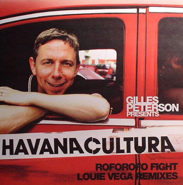 GILLES PETERSON'S HAVANA CULTURA BAND feat MAYRA CARIDAD VALDES - Roforofo Fight (Louie Vega remixes)