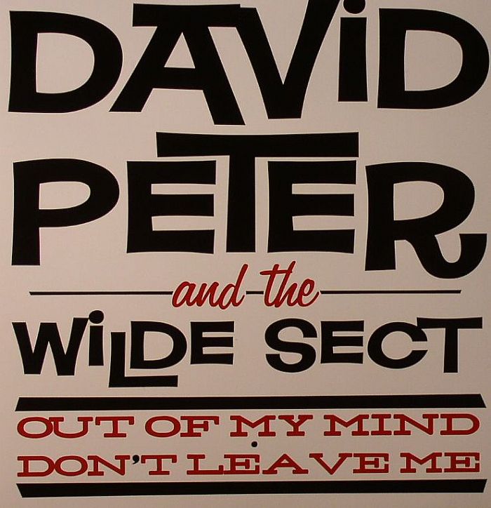 PETER, David & THE WILDE SECT - Out Of My Mind