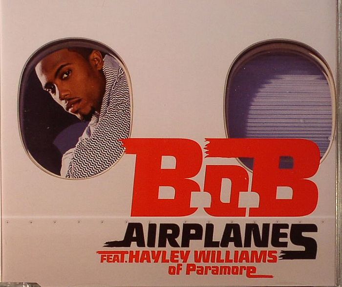 BOB feat HAYLEY WILLIAMS - Airplanes