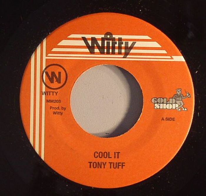 TONY TUFF - Cool It (Run Down The World/Rappa Pam Pam Riddim)