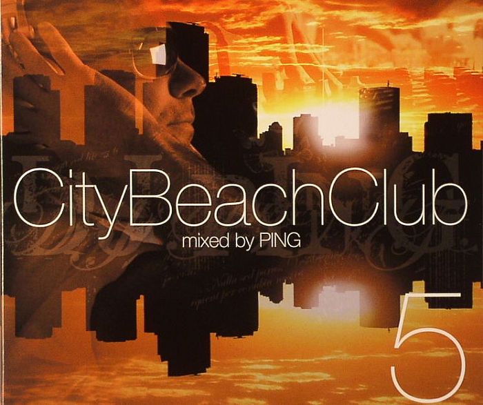 DJ PING/VARIOUS - City Beach Club Volume 5