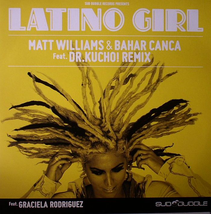 WILLIAMS, Matt/BAHA CANCA feat DR KUCHO! - Latino Girl