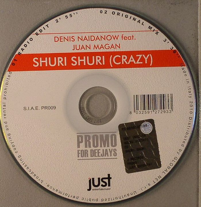 NAIDANOV, Denis feat JUAN MAGAN - Shuri Shuri (Crazy)