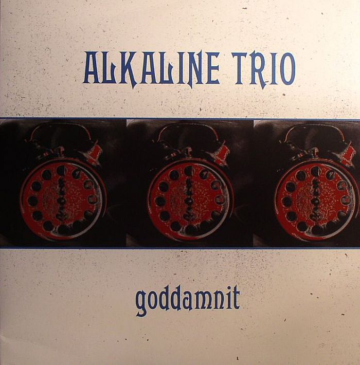 ALKALINE TRIO - Goddamnit