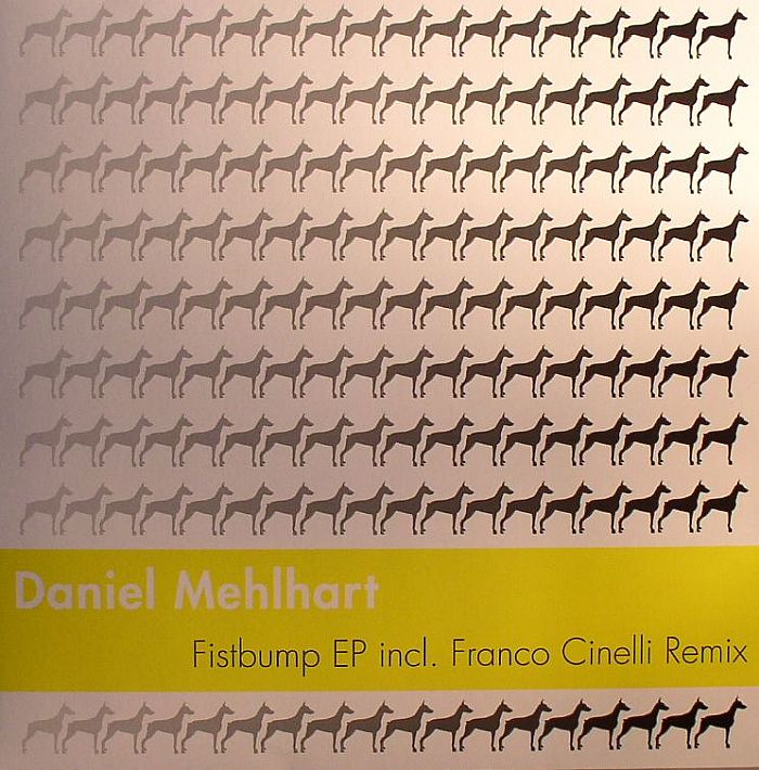 MEHLHART, Daniel - Fistbump EP