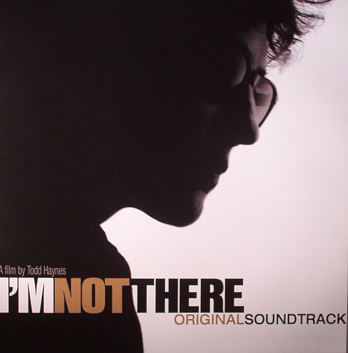 VARIOUS - I'm Not There: Original Motion Picture Soundtrack: 33 Bob Dylan Songs Reinterpreted By Some Of Music's Most Acclaimed Voices