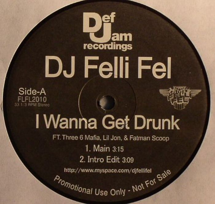 DJ FELLI FEL - I Wanna Get Drunk
