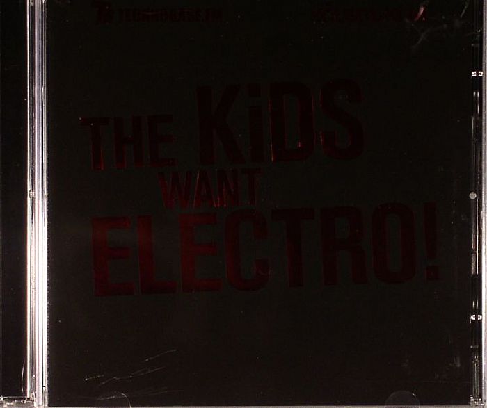 VARIOUS - The Kids Want Electro!