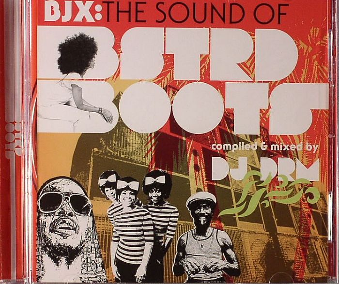 DJ DRM/VARIOUS - BJX: The Sound Of BSTRD Boots