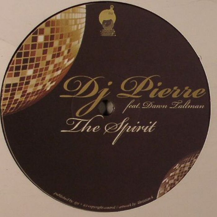 DJ PIERRE feat DAWN TALLMAN - The Spirit