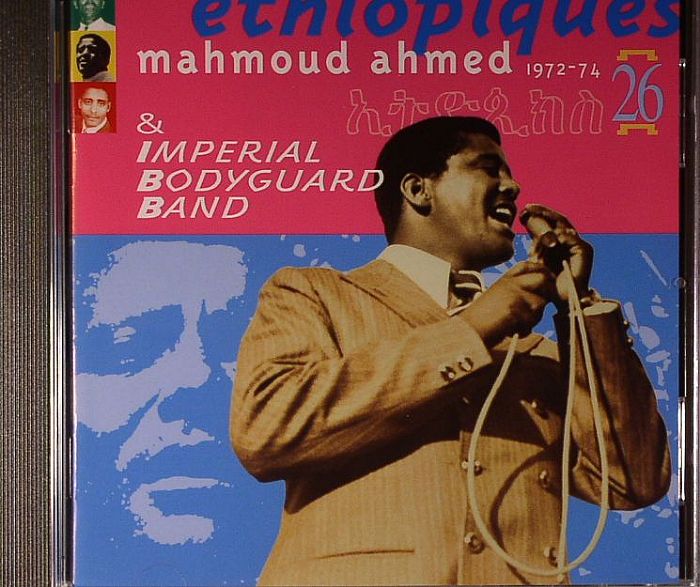 AHMED, Mahmoud/IMPERIAL BODYGUARD BAND - Ethiopiques 26: 1972 -74