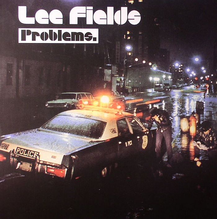 FIELDS, Lee - Problems