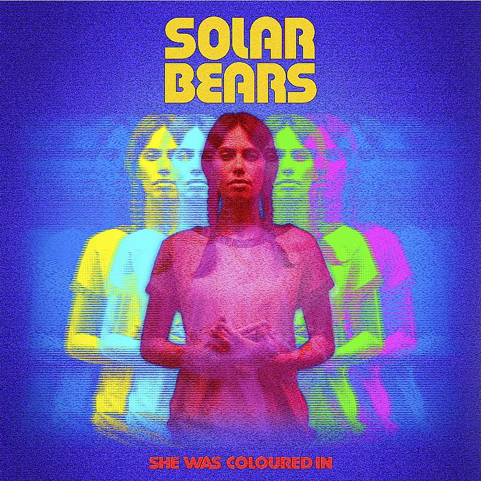 SOLAR BEARS - She Was Coloured In