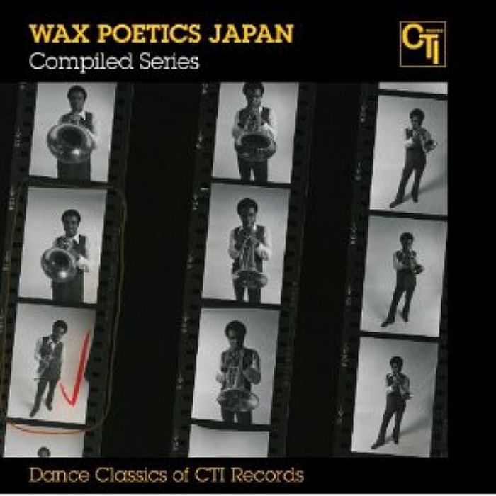 VARIOUS - Wax Poetics Compiled Series:Dance Classics Of CTI Records