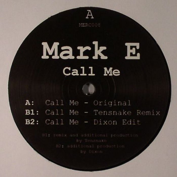 MARK E - Call Me