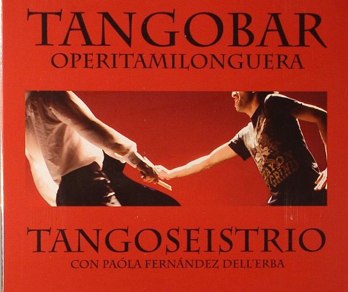 TANGO SEIS TRIO - Tangobar: Operita Milonguera