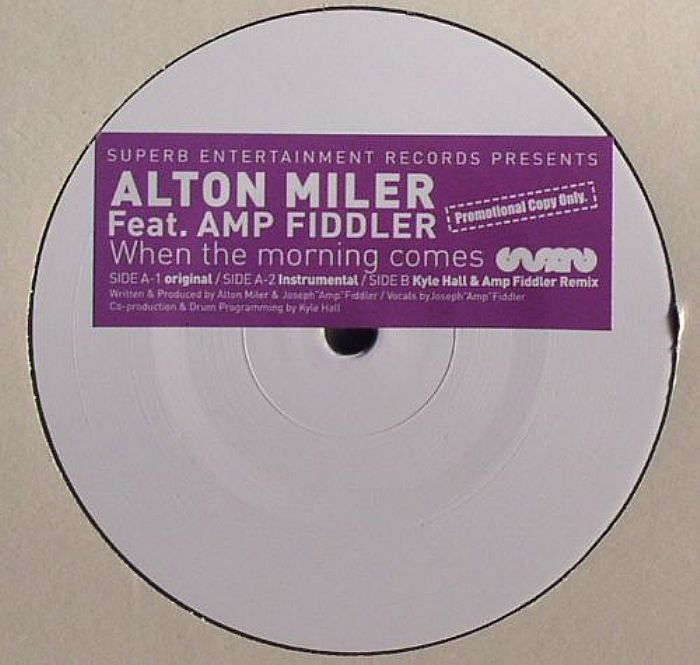 MILLER, Alton feat AMP FIDDLER - When The Morning Comes