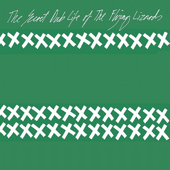 FLYING LIZARDS, The - The Secret Dub Life Of The Flying Lizards