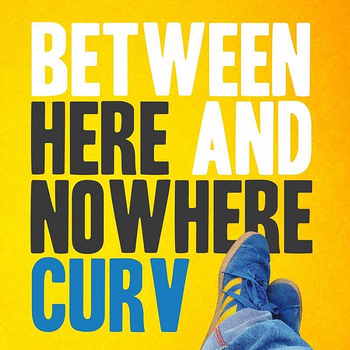CURV - Between Here & Nowhere