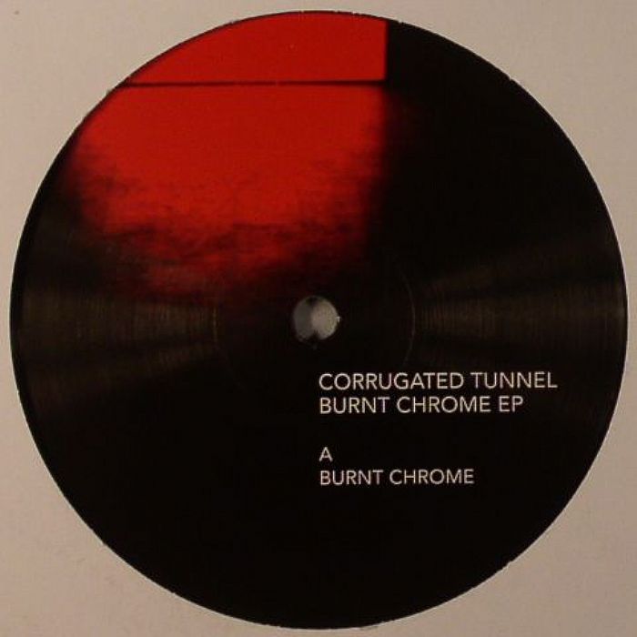 CORRUGATED TUNNEL - Burnt Chrome EP