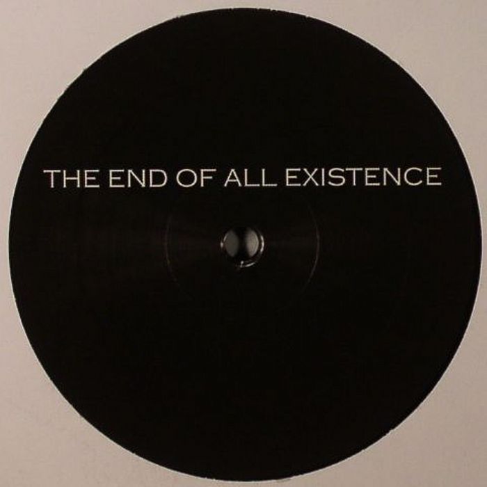 END OF ALL EXISTENCE, The - The End Of All Existence