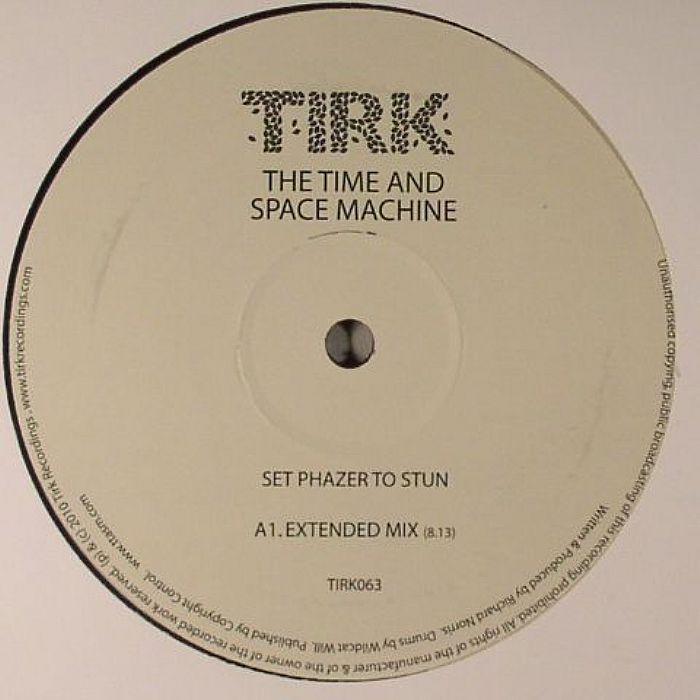 TIME & SPACE MACHINE, The - Set Phazer To Stun