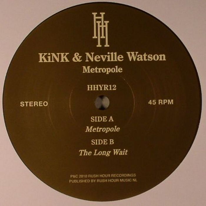 KINK/NEVILLE WATSON - Metropole